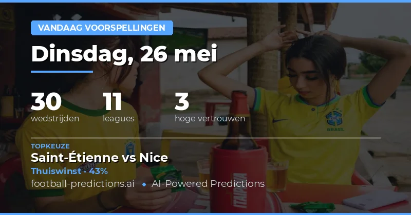 Vandaag in het Voetbal: Analyse van 26 Mei 2026