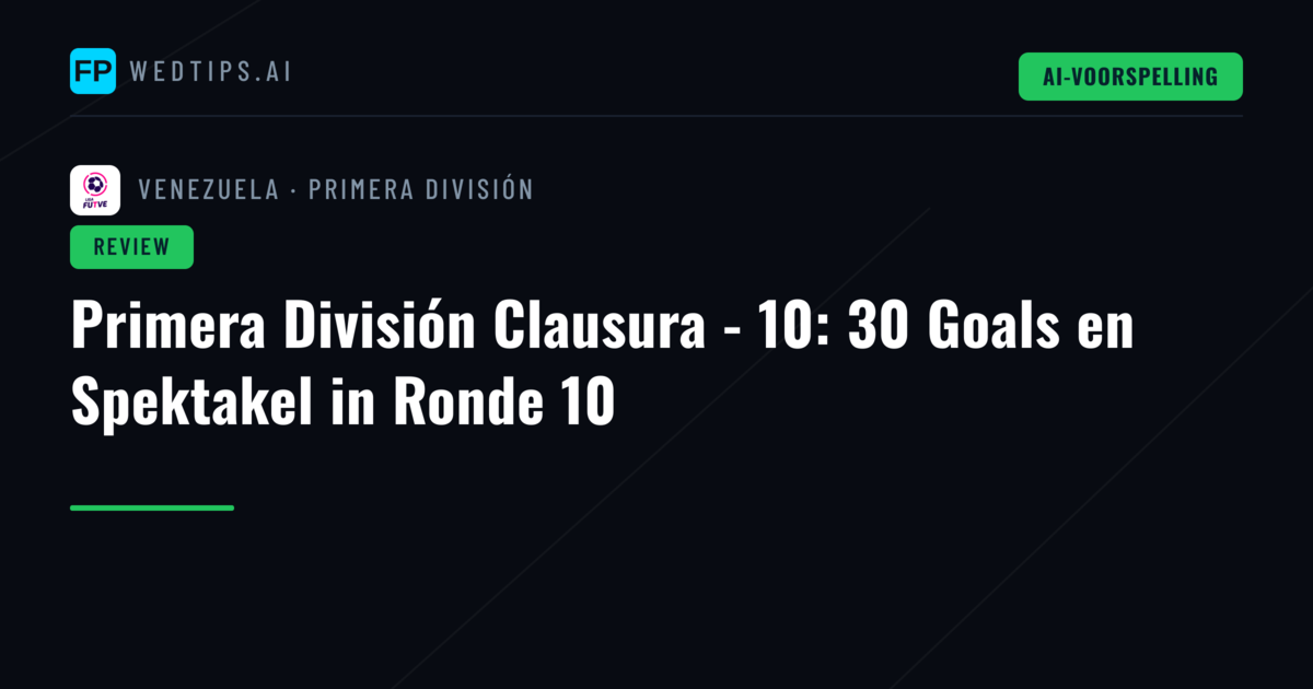 Primera División Clausura - 10: 30 Goals en Spektakel in Ronde 10