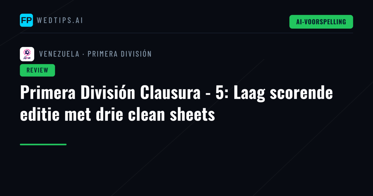 Primera División Clausura - 5: Laag scorende editie met drie clean sheets