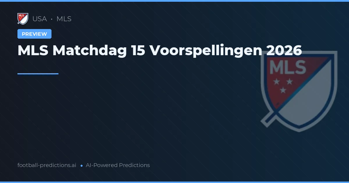 MLS Matchdag 15 Voorspellingen 2026