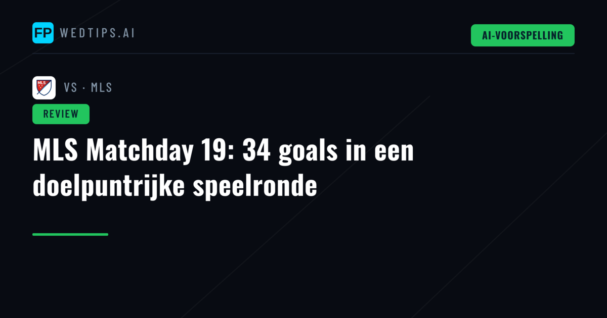 MLS Matchday 19: 34 goals in een doelpuntrijke speelronde