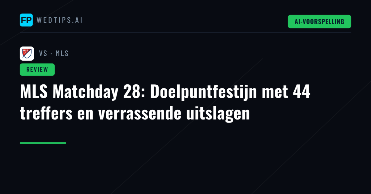 MLS Matchday 28: Doelpuntfestijn met 44 treffers en verrassende uitslagen