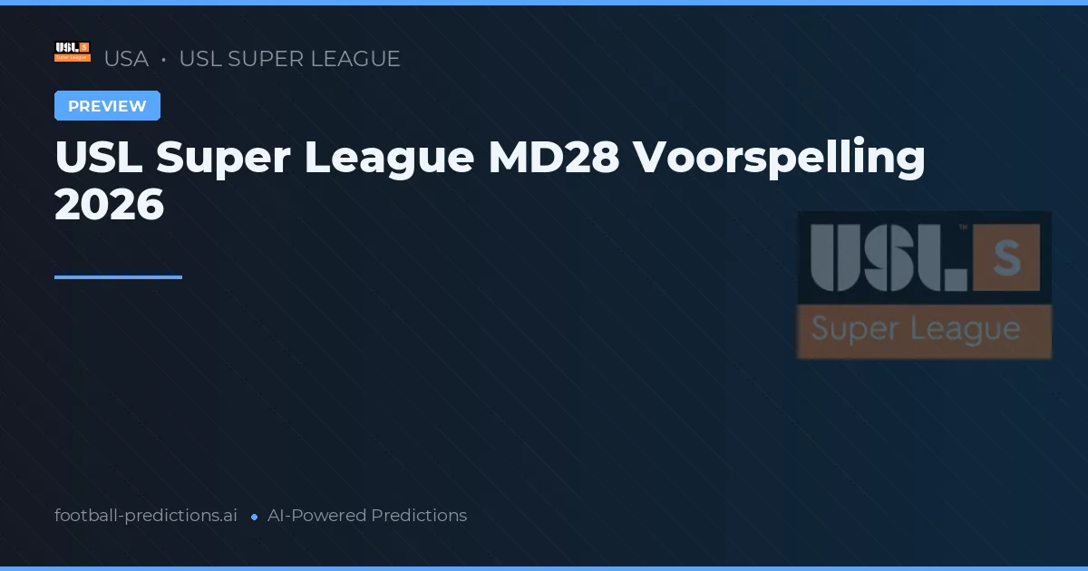 USL Super League MD28 Voorspelling 2026