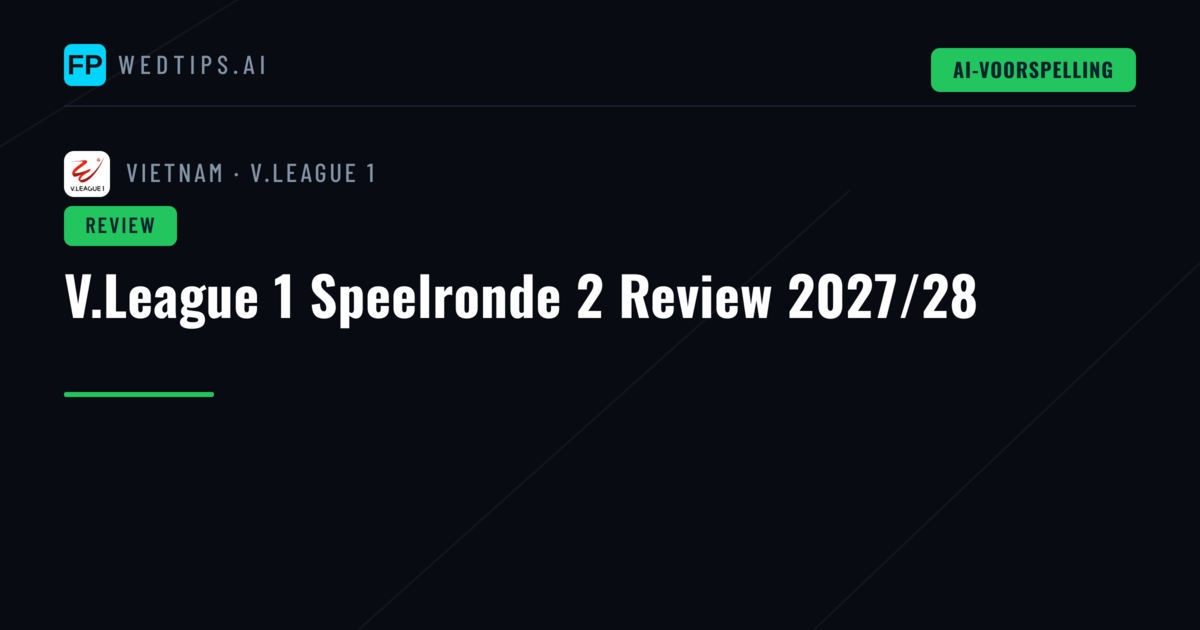 V.League 1 Speelronde 2 Review 2027/28
