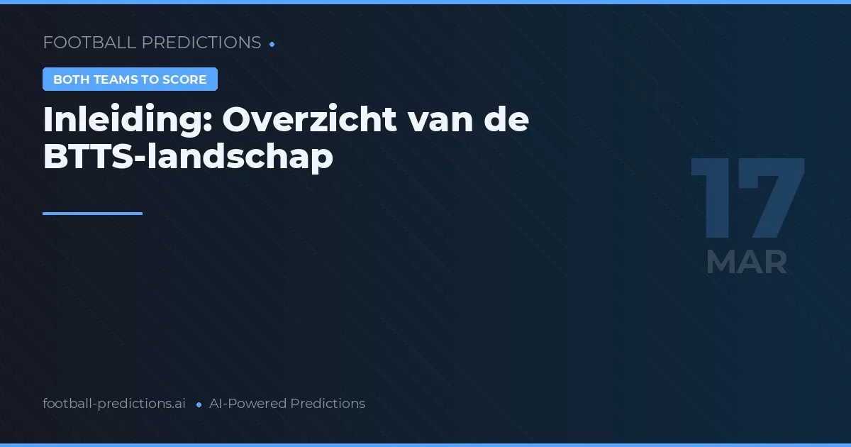 Beide scoren voorspellingen 17 maart 2026