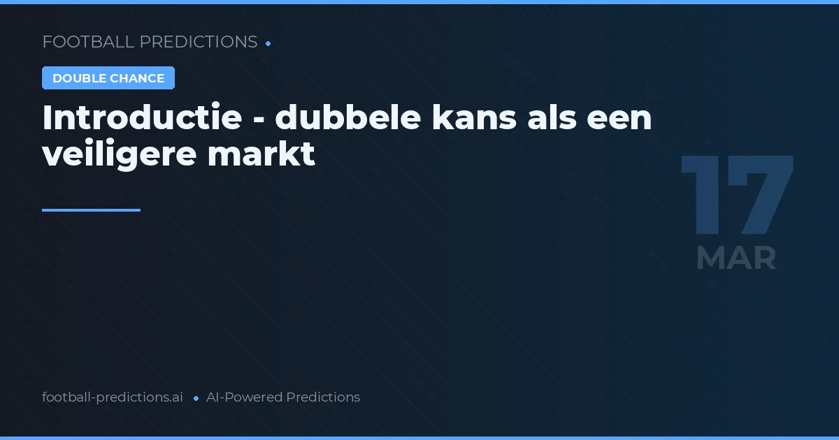 Dubbele kans voorspellingen 17 maart 2026