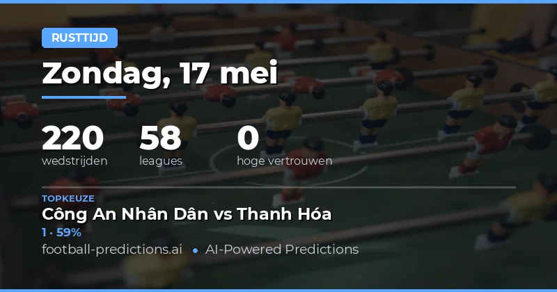 Halftijd Voorspellingen voor 17 May 2026
