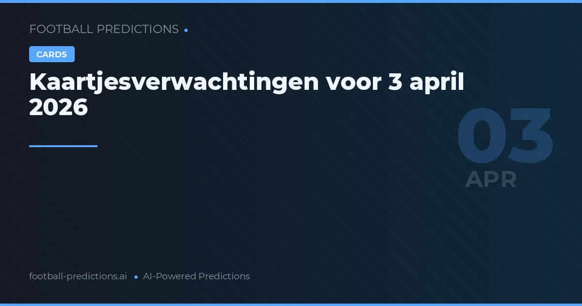 Kaartjesverwachtingen voor 3 april 2026