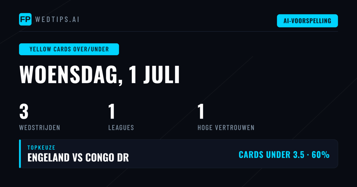 Top O/U Gele Kaarten Picks voor 1 Jul 2026