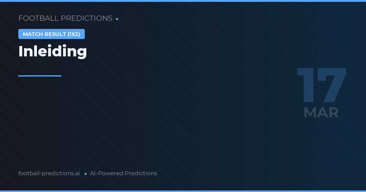 Wedstrijduitslag voorspellingen 17 maart 2026