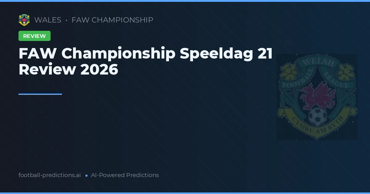 FAW Championship Speeldag 21 Review 2026