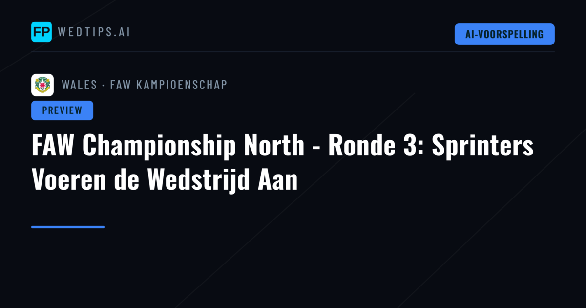 FAW Championship North - Ronde 3: Sprinters Voeren de Wedstrijd Aan