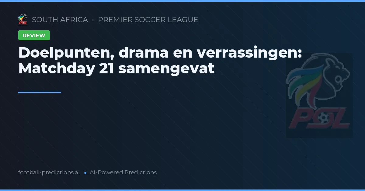 Doelpunten, drama en verrassingen: Matchday 21 samengevat
