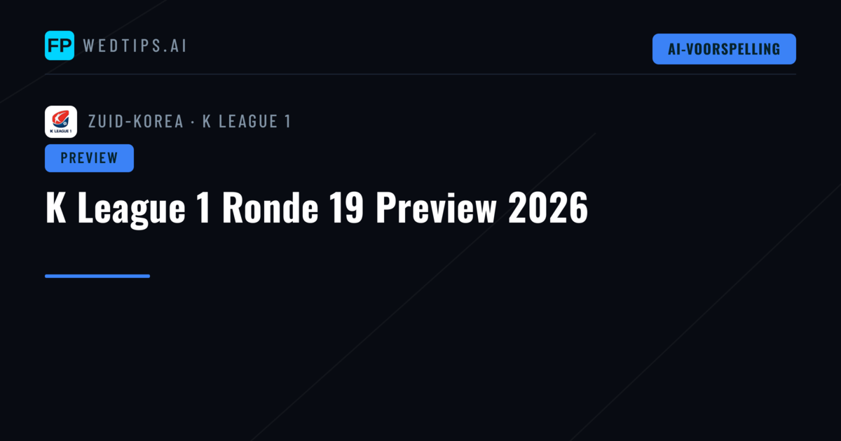 K League 1 Ronde 19 Preview 2026