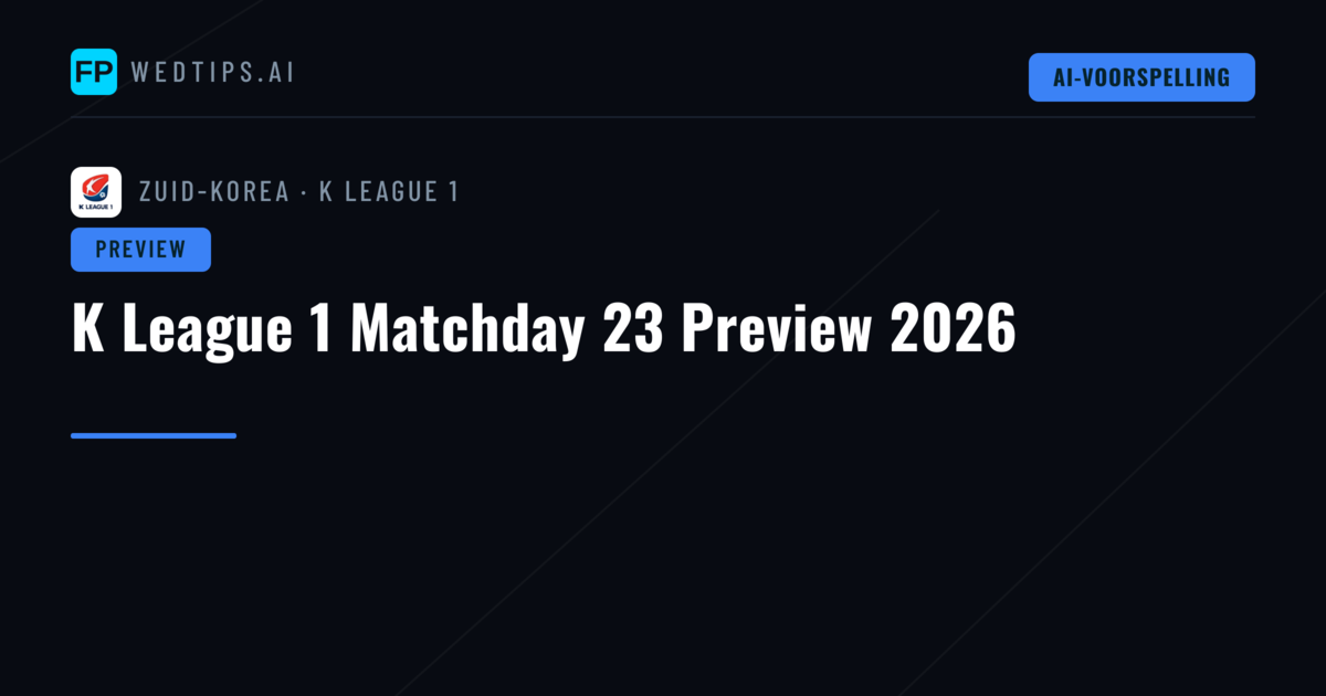 K League 1 Matchday 23 Preview 2026