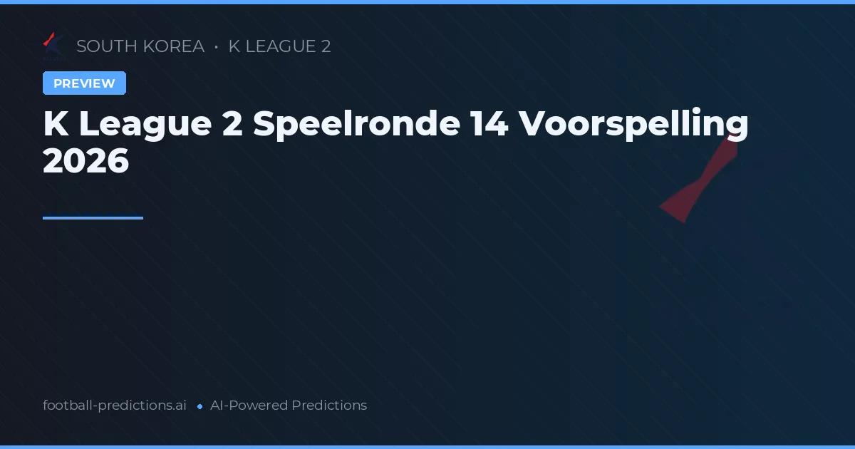 K League 2 Speelronde 14 Voorspelling 2026