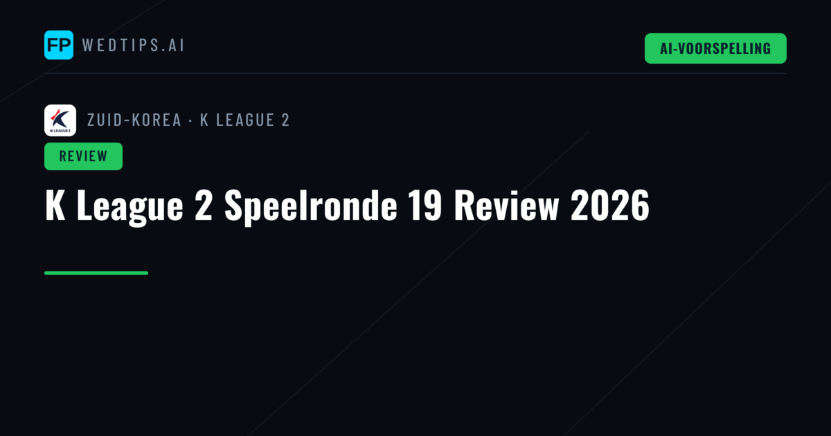 K League 2 Speelronde 19 Review 2026