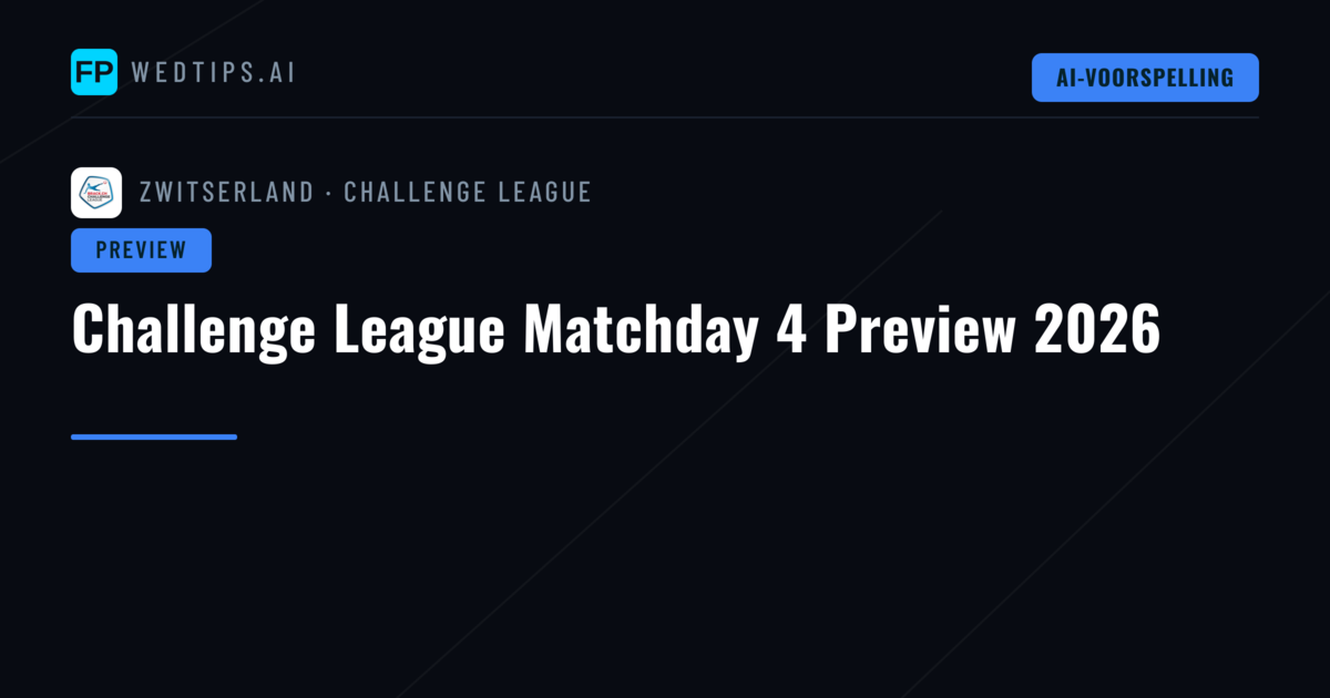 Challenge League Matchday 4 Preview 2026