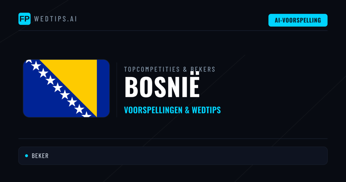 Bosnië Voorspellingen & Tips - Voetbal voorspellingen en wedden