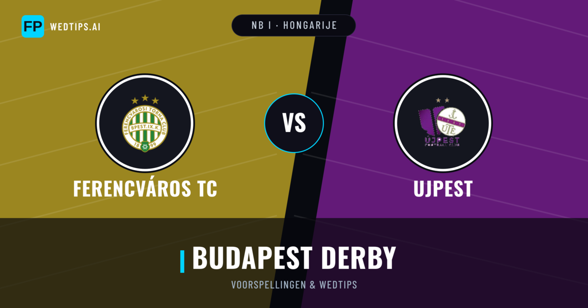 Ferencváros TC vs Ujpest voorspellingen & statistieken