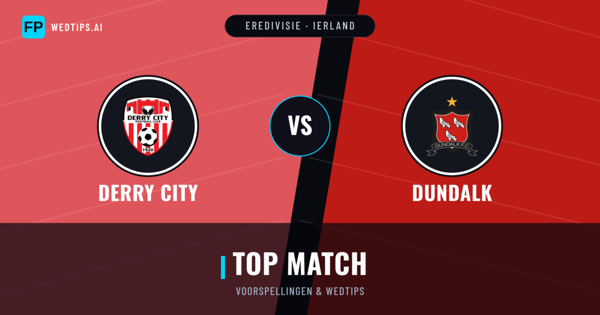 Derry City vs Dundalk voorspellingen & statistieken