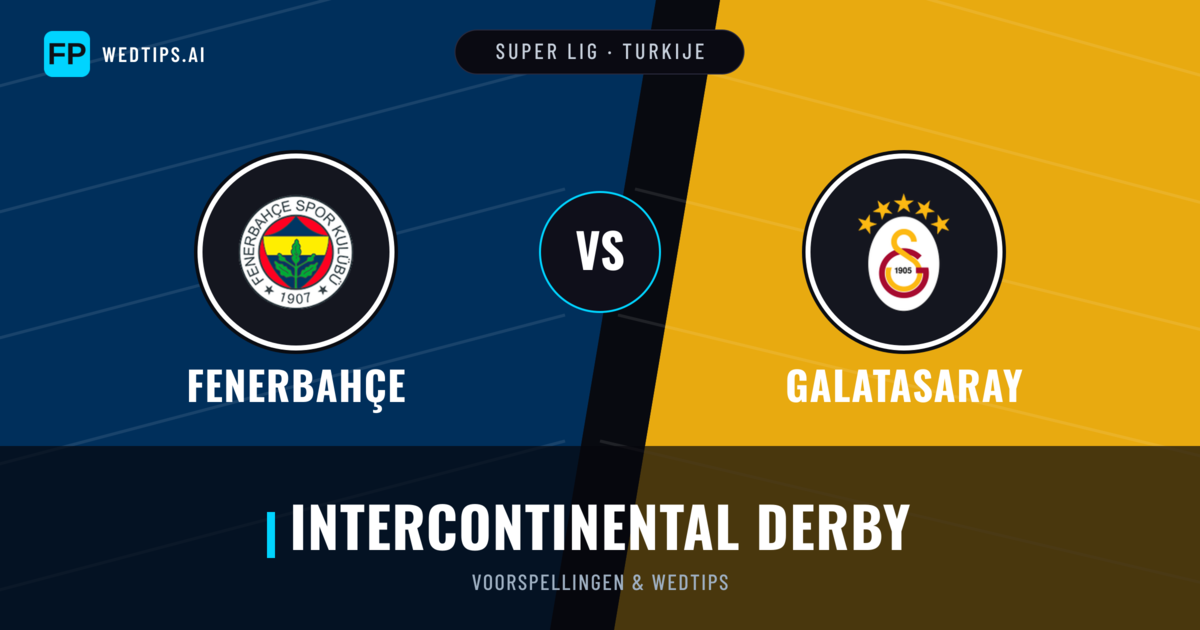 Fenerbahçe vs Galatasaray voorspellingen & statistieken