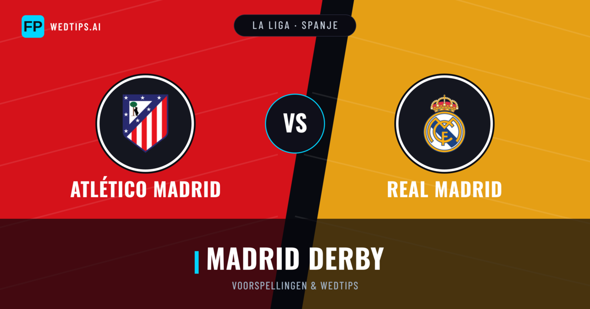 Atlético Madrid vs Real Madrid voorspellingen & statistieken