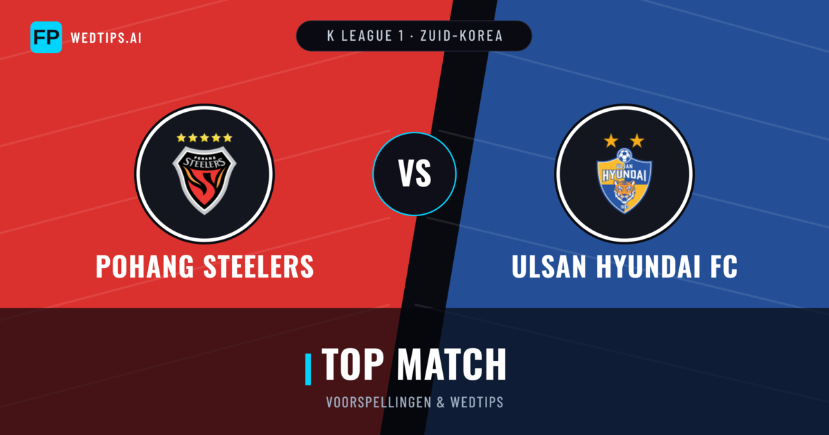 Pohang Steelers vs Ulsan Hyundai FC voorspellingen & statistieken