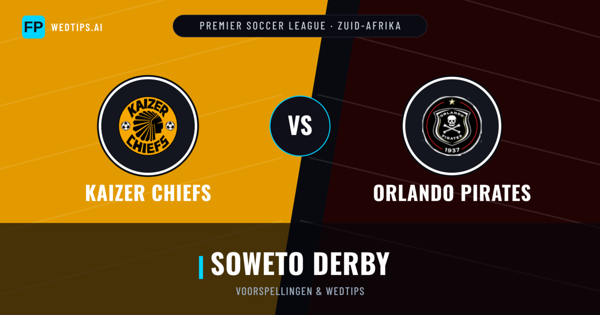Kaizer Chiefs vs Orlando Pirates voorspellingen & statistieken