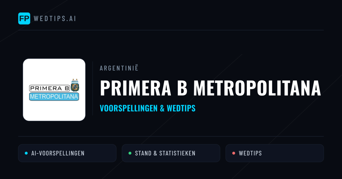 Argentinië Primera B Metropolitana voorspellingen & wedtips