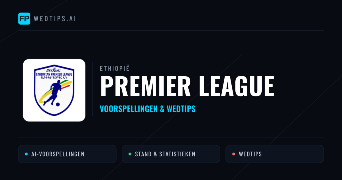 Ethiopië Premier League voorspellingen & wedtips