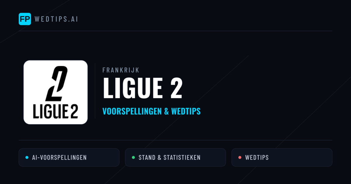 Frankrijk Ligue 2 voorspellingen & wedtips