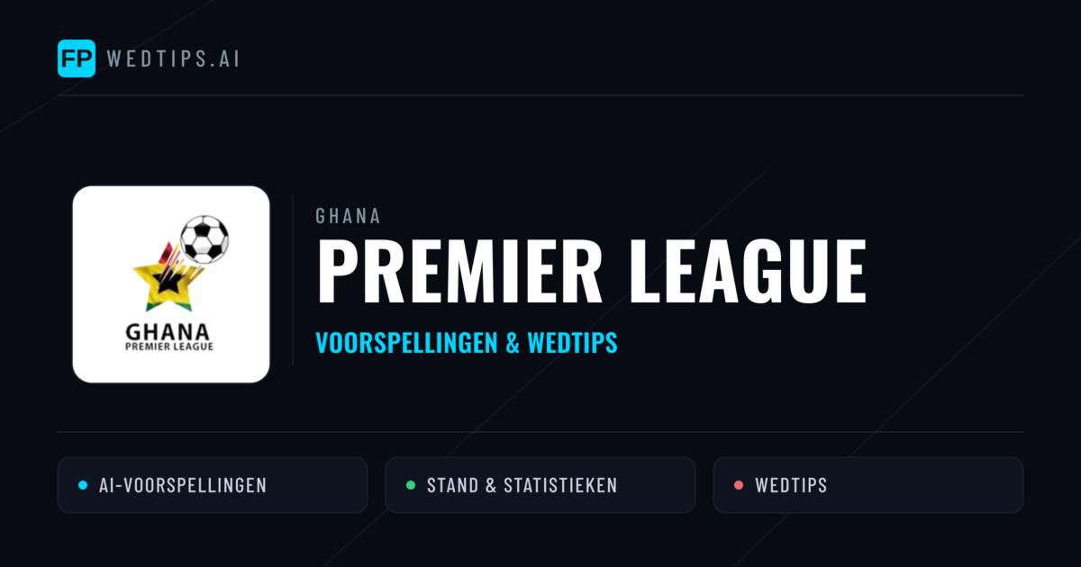 Ghana Premier League voorspellingen & wedtips