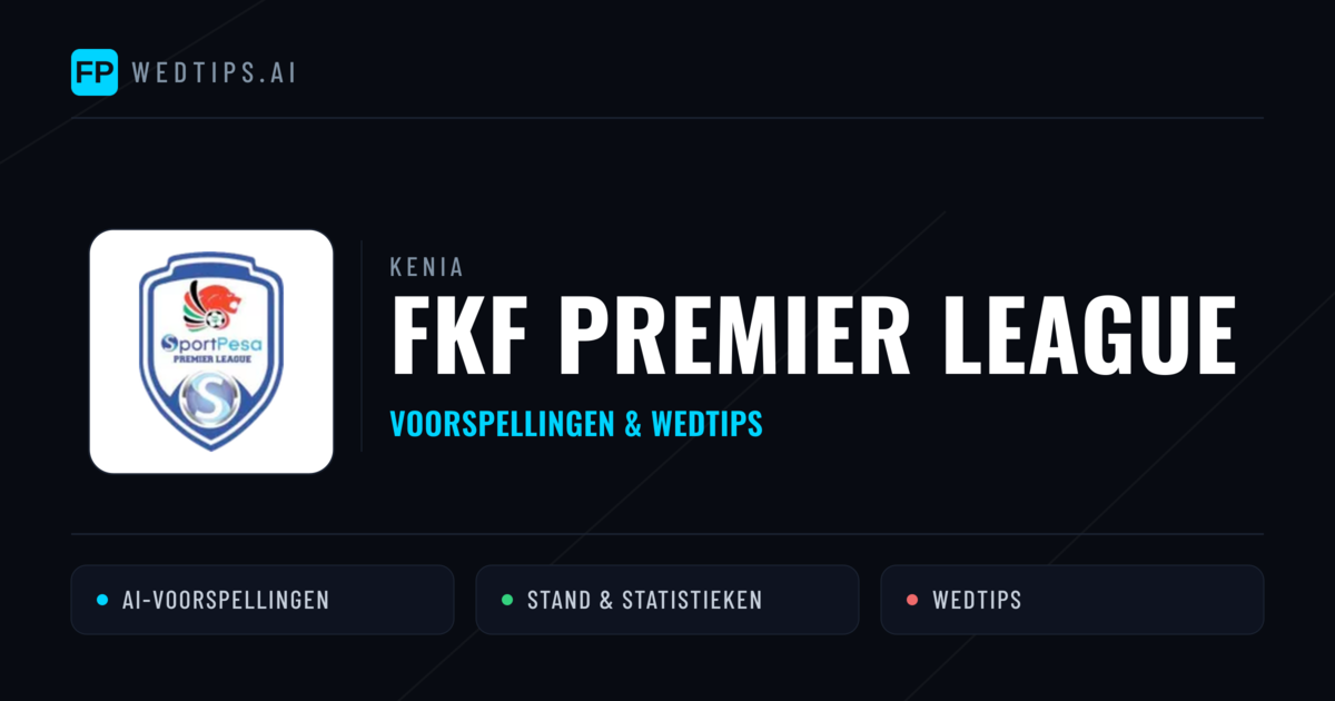 Kenia FKF Premier League voorspellingen & wedtips