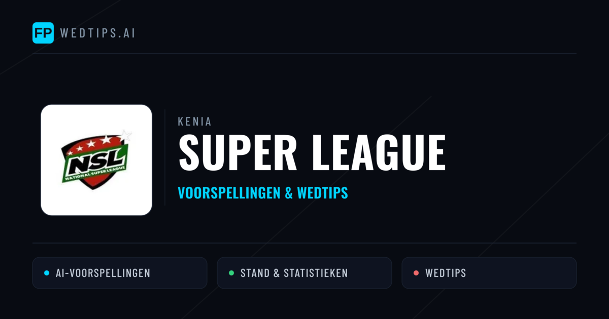Kenia Super League voorspellingen & wedtips