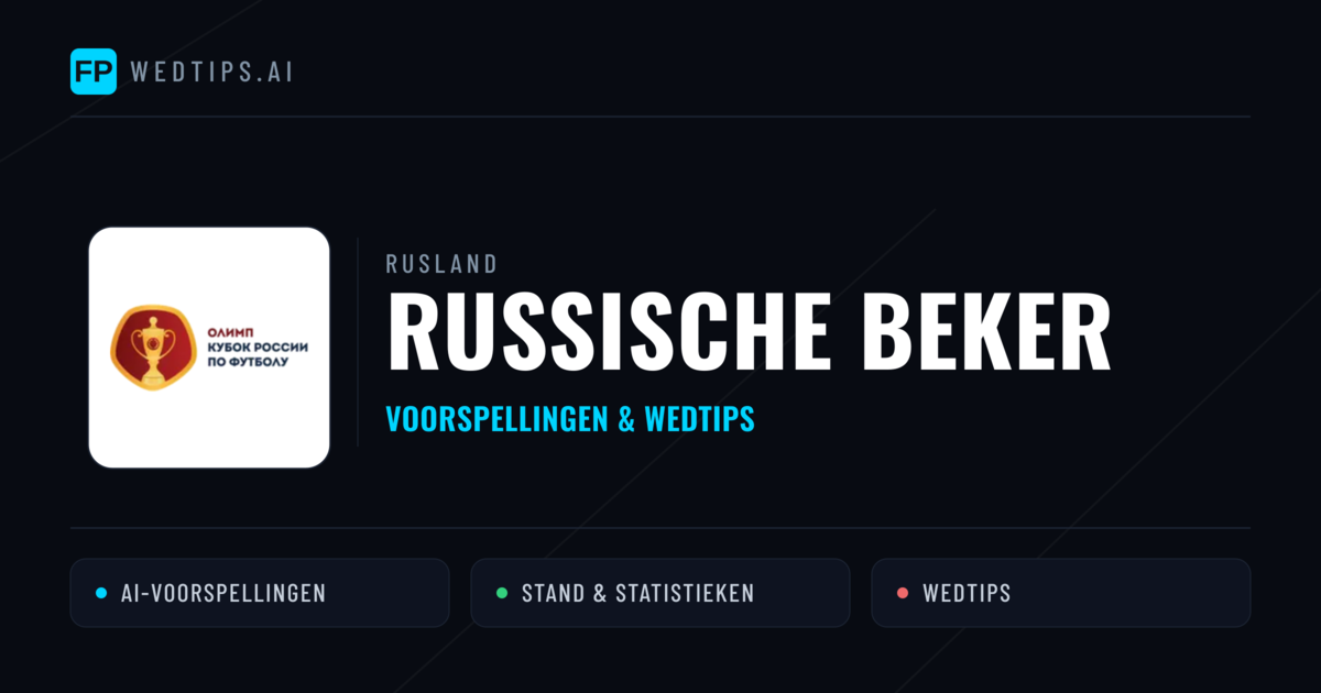 Rusland Russische Beker voorspellingen & wedtips