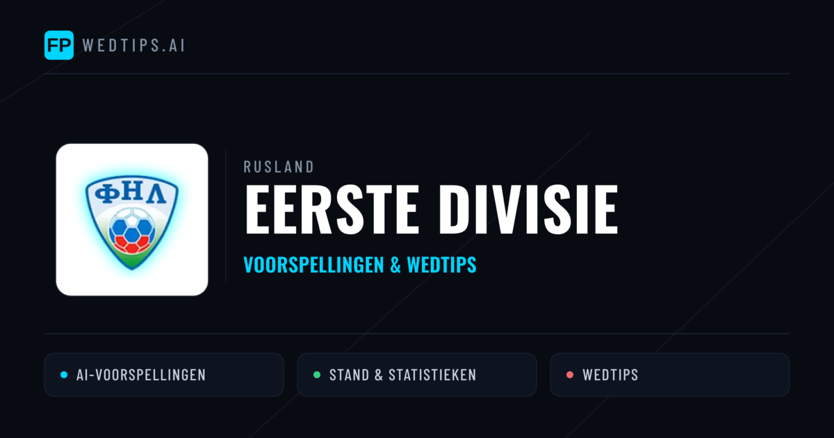 Rusland Eerste Divisie voorspellingen & wedtips