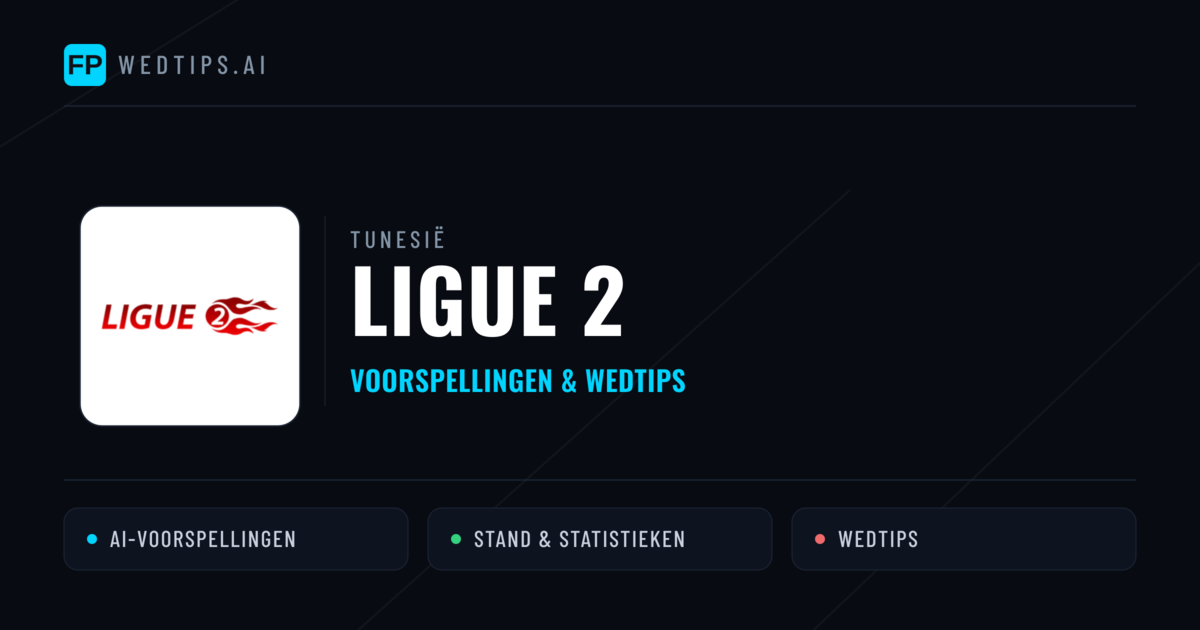 Tunesië Ligue 2 voorspellingen & wedtips