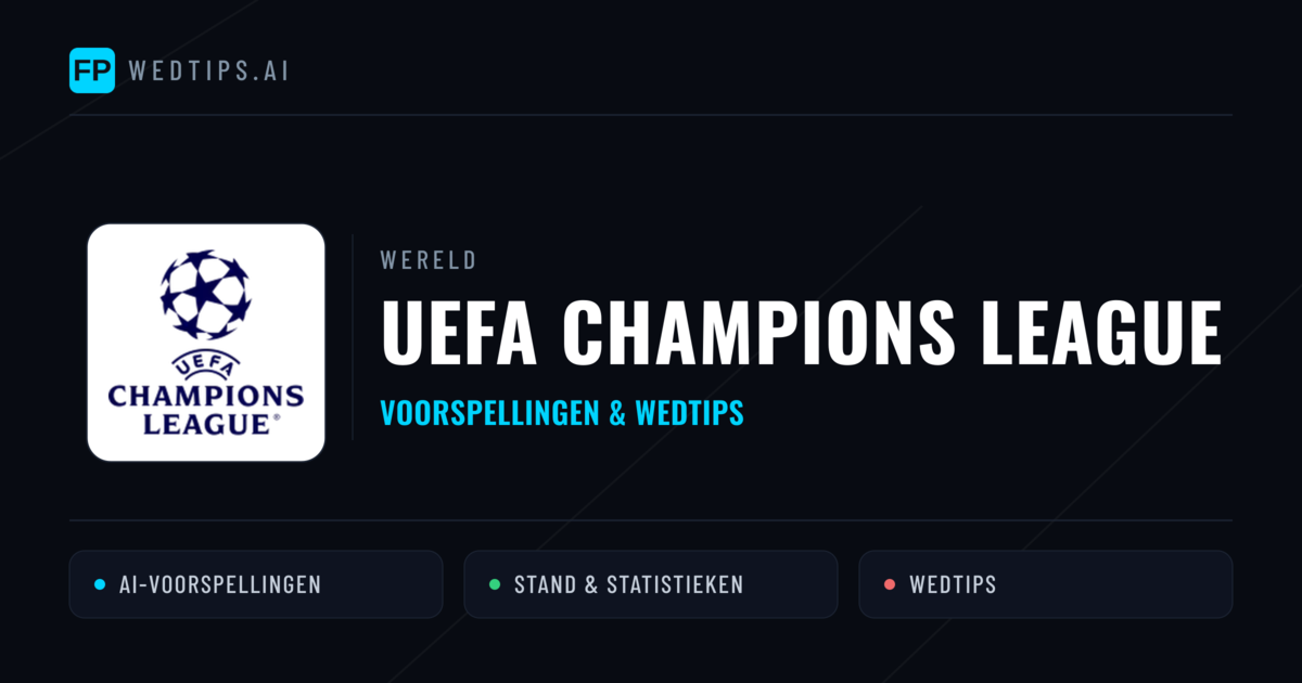 UEFA Champions League voorspellingen & wedtips