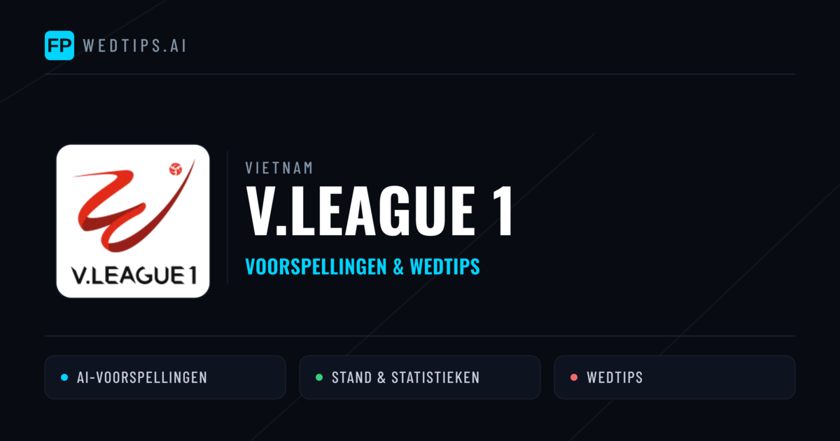Vietnam V.League 1 voorspellingen & wedtips