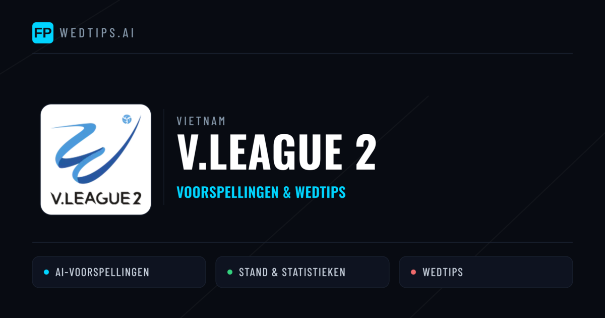 Vietnam V.League 2 voorspellingen & wedtips