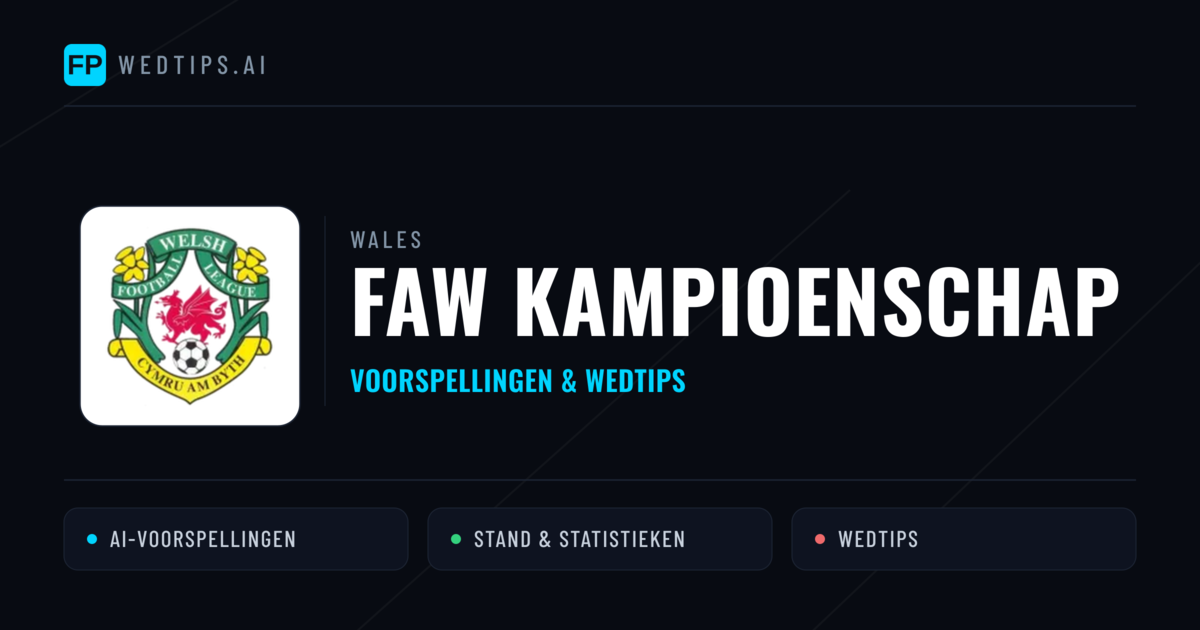 Wales FAW Kampioenschap voorspellingen & wedtips