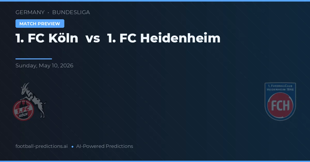 1. FC Köln vs 1. FC Heidenheim — voorspelling en vooruitblik wedstrijd