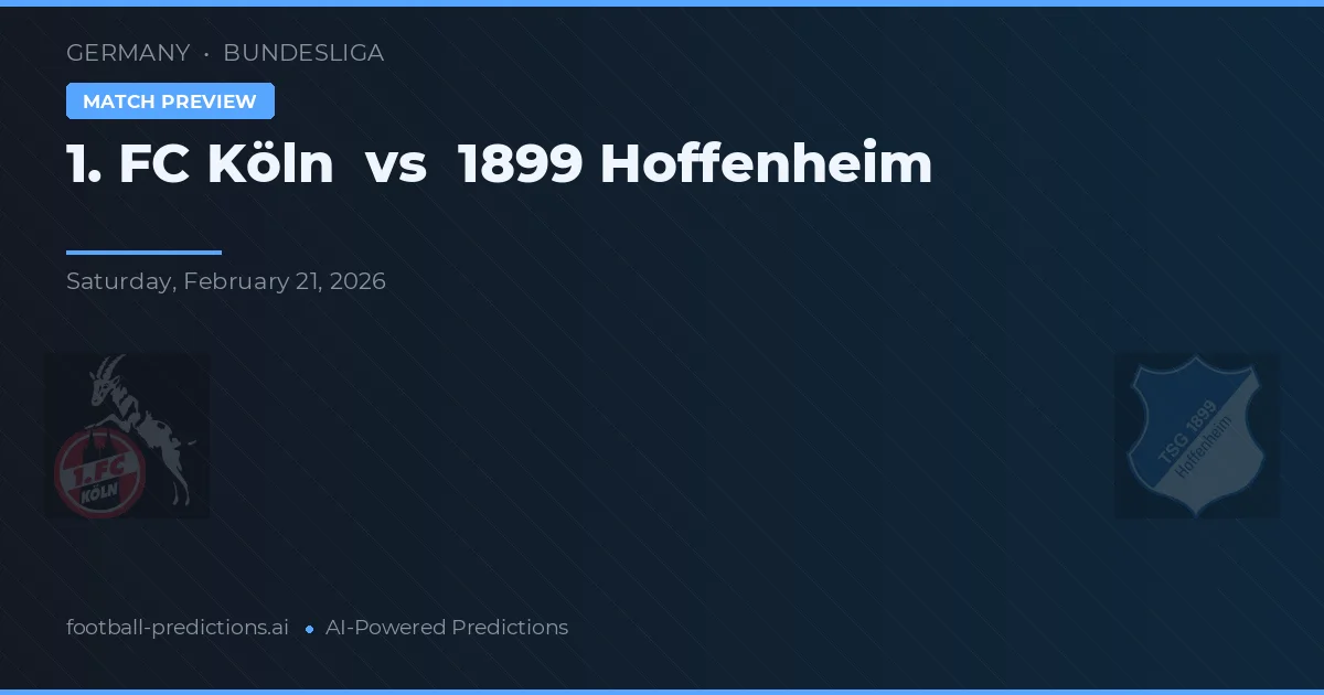 1. FC Köln vs 1899 Hoffenheim — voorspelling en vooruitblik wedstrijd