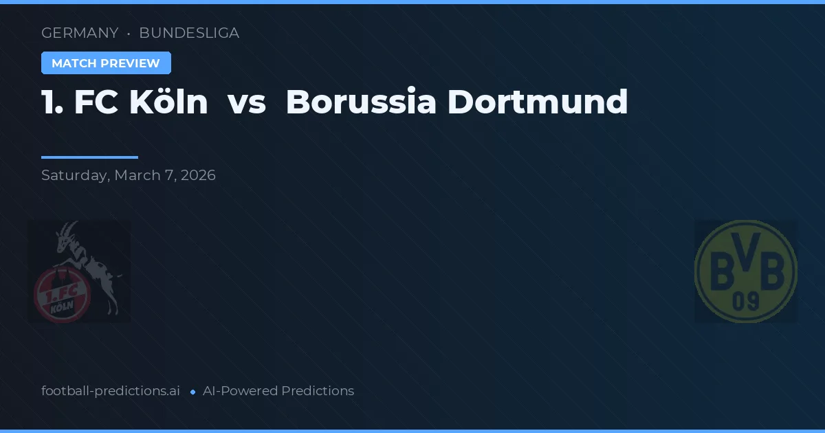 1. FC Köln vs Borussia Dortmund — voorspelling en vooruitblik wedstrijd