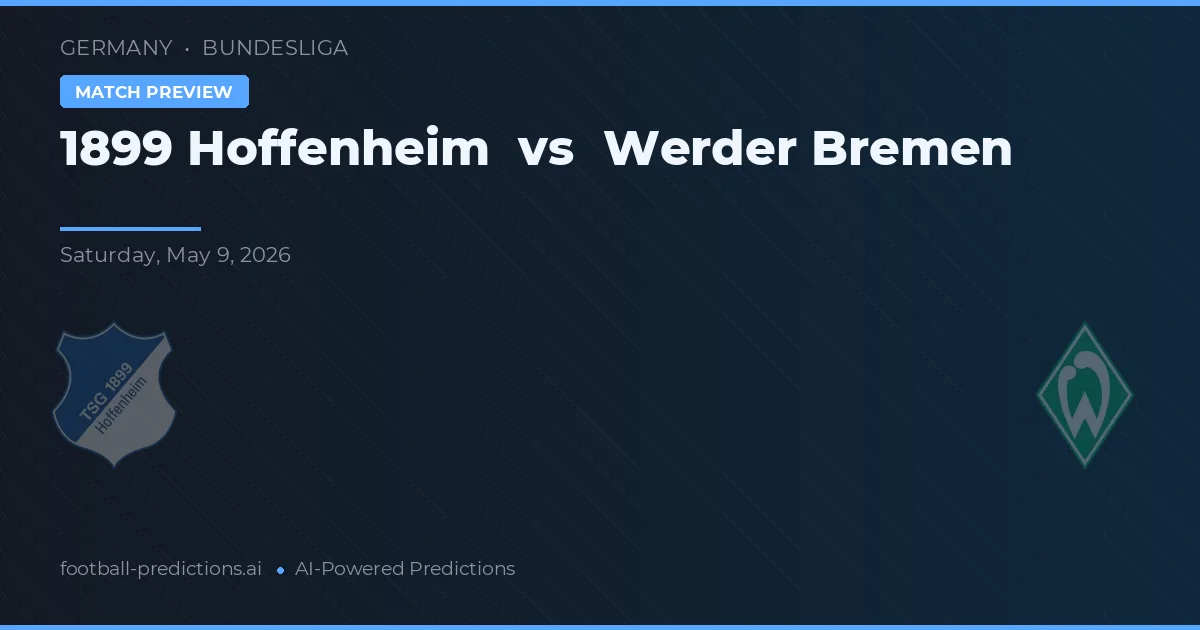 1899 Hoffenheim vs Werder Bremen — voorspelling en vooruitblik wedstrijd