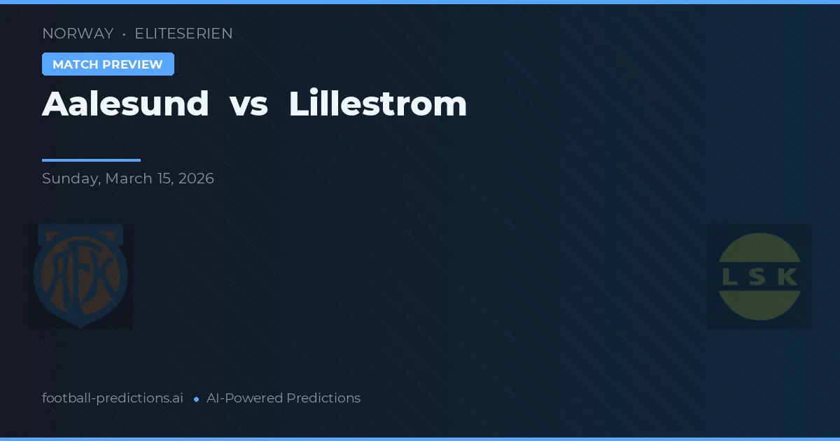 Aalesund vs Lillestrøm — voorspelling en vooruitblik wedstrijd