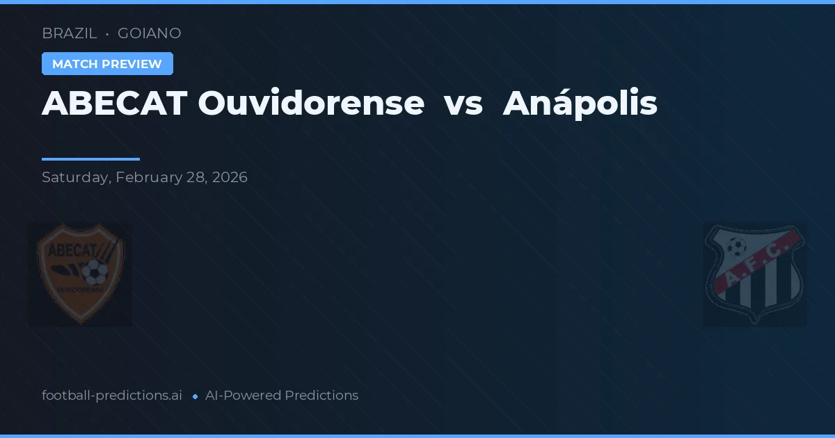 ABECAT Ouvidorense vs Anápolis — voorspelling en vooruitblik wedstrijd