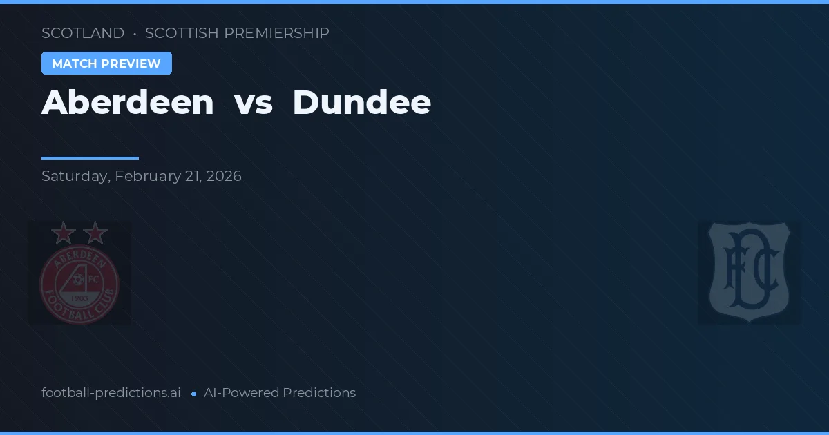 Aberdeen vs Dundee — voorspelling en vooruitblik wedstrijd