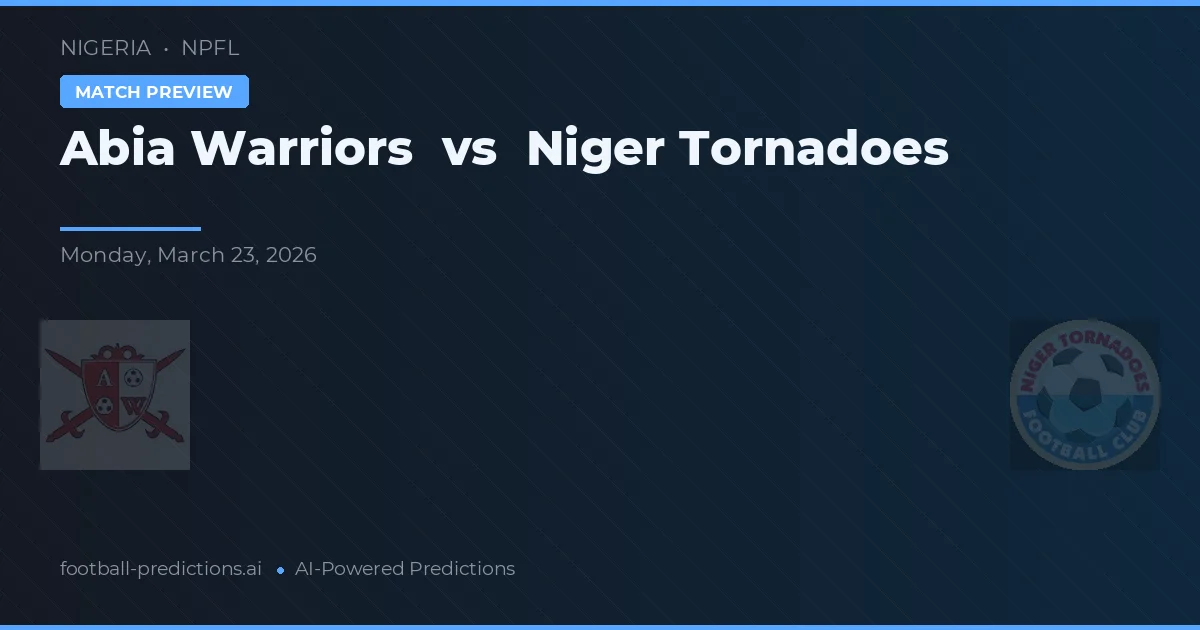 Abia Warriors vs Niger Tornadoes — voorspelling en vooruitblik wedstrijd